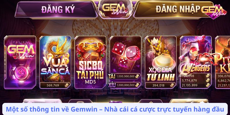 Một số thông tin về Gemwin – Nhà cái cá cược trực tuyến hàng đầu