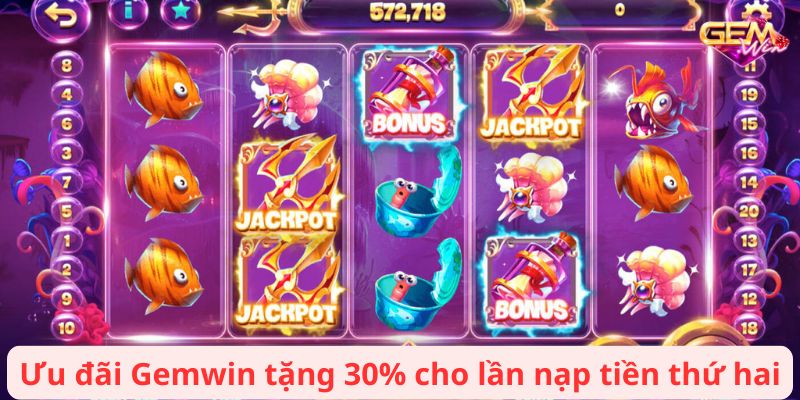 Ưu đãi Gemwin tặng 30% cho lần nạp tiền thứ hai