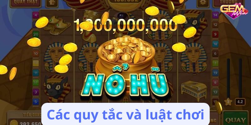 Các quy tắc và luật chơi