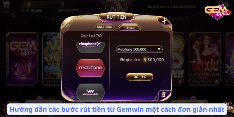 Hướng dẫn các bước rút tiền từ Gemwin một cách đơn giản nhất