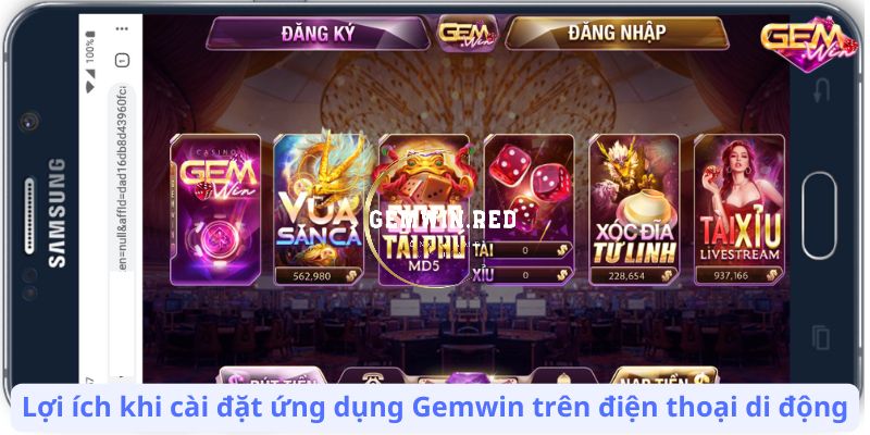 Lợi ích khi cài đặt ứng dụng Gemwin trên điện thoại di động